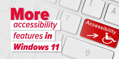 More good news for accessibility in Windows 11
